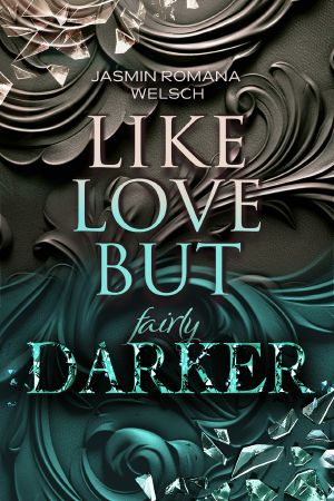 [Like Love 04] • Like Love But fairly Darker